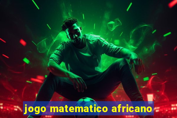 jogo matematico africano